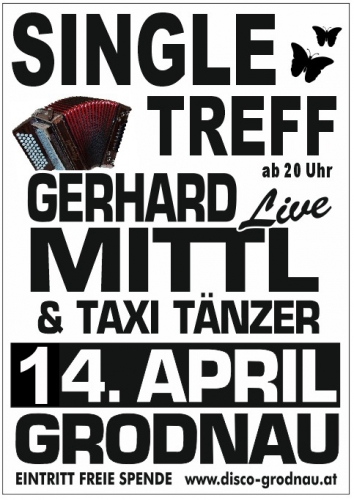 Disco Grodnau Sa 14.4.18 mit Taxitänzer und Livemusik Singletreff für ALLE 